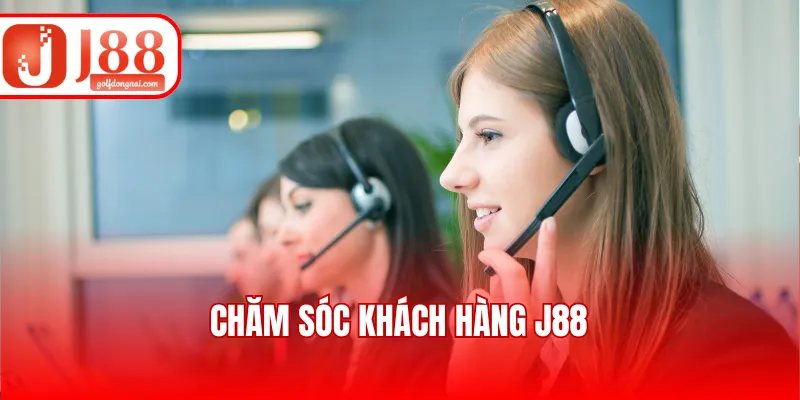 Chăm Sóc Khách Hàng J88 - Hỗ Trợ Nhanh Trong 2 Phút