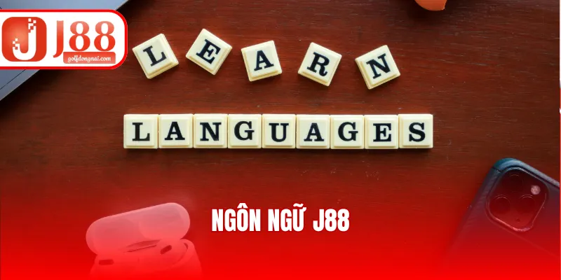 Ngôn Ngữ J88 - Hướng Dẫn Cách Đổi Ngôn Ngữ Tiện Lợi