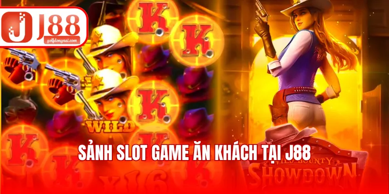 Sảnh slot game ăn khách tại J88